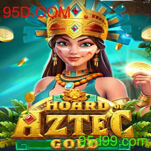Descubra o Fascínio do Jogo HoardofAztecgold 95D.COM